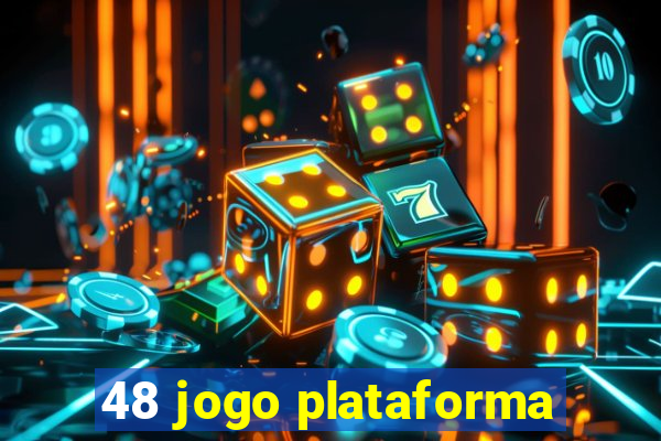 48 jogo plataforma